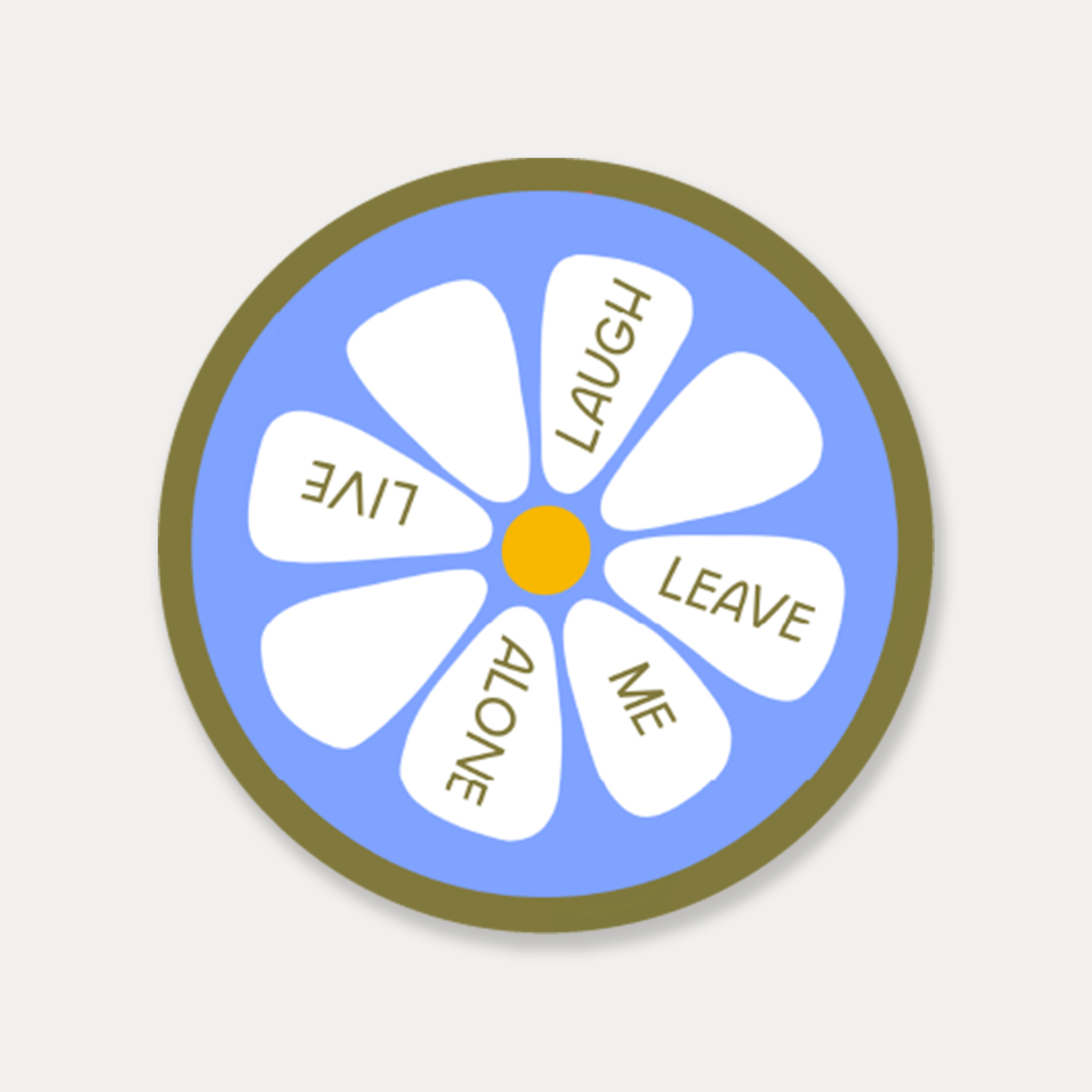 STICKER - LIVE LAUGH LEAVE ME ALONE BY JUST FOLLOW YOUR ART